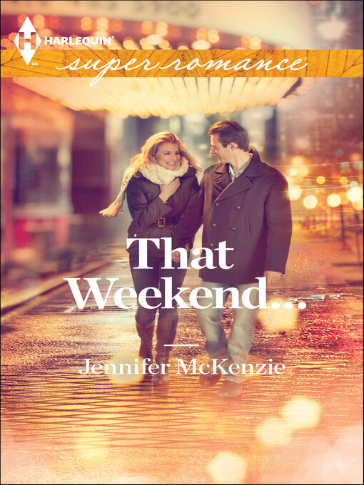 Title details for That Weekend . . . by Jennifer McKenzie - Available